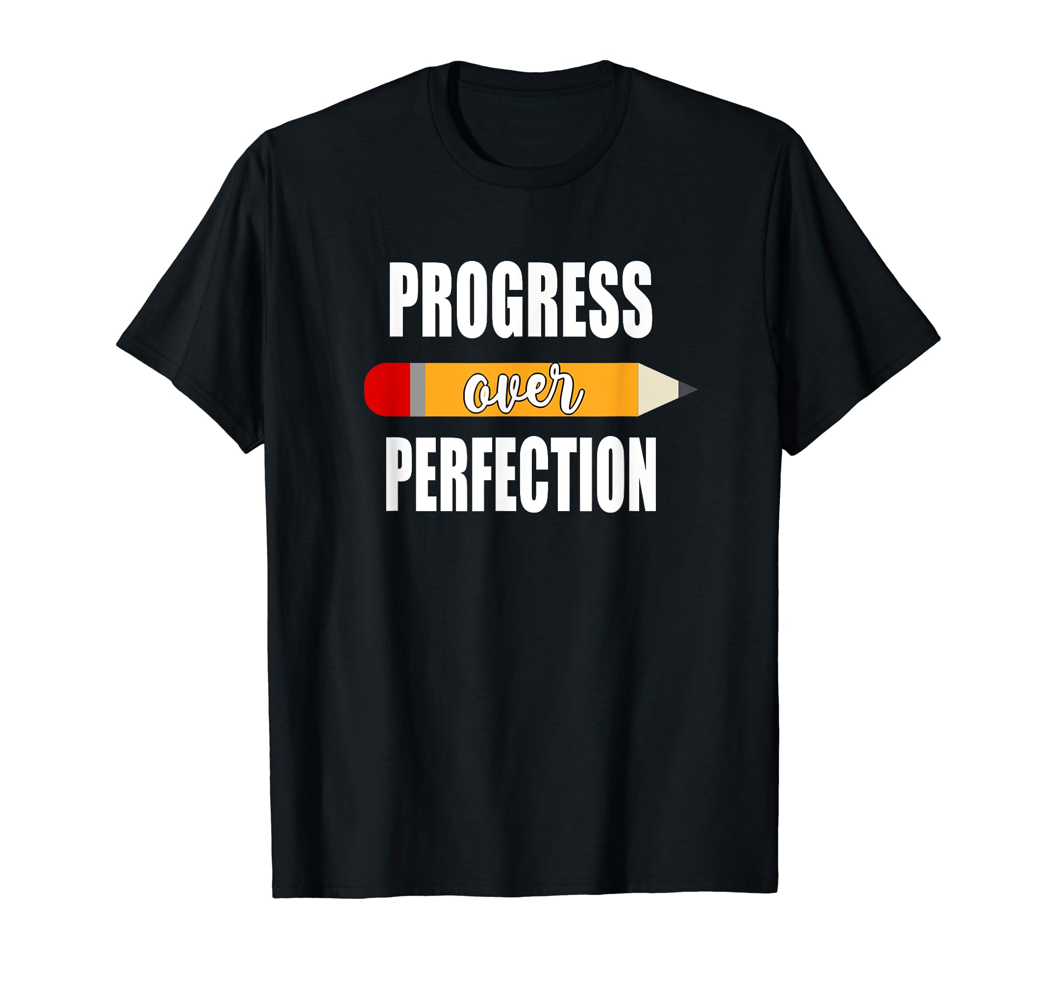 Back To School Motivational Progress T-Shirt - Trendy Graphic Men Women - T-Shirt, Sweatshirt, Hoodie