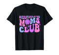 Groovy Overstimulated Moms Club Mother Day T-Shirt - Trendy Graphic Unisex - T-Shirt, Sweatshirt, Hoodie