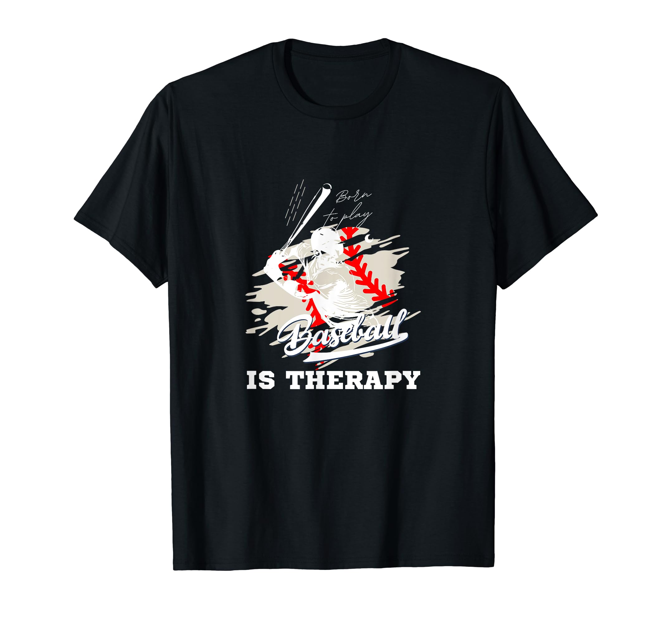 Baseball Player Baseball Is Therapy T-Shirt - Aesthetic Graphic Men Women - T-Shirt, Sweatshirt, Hoodie