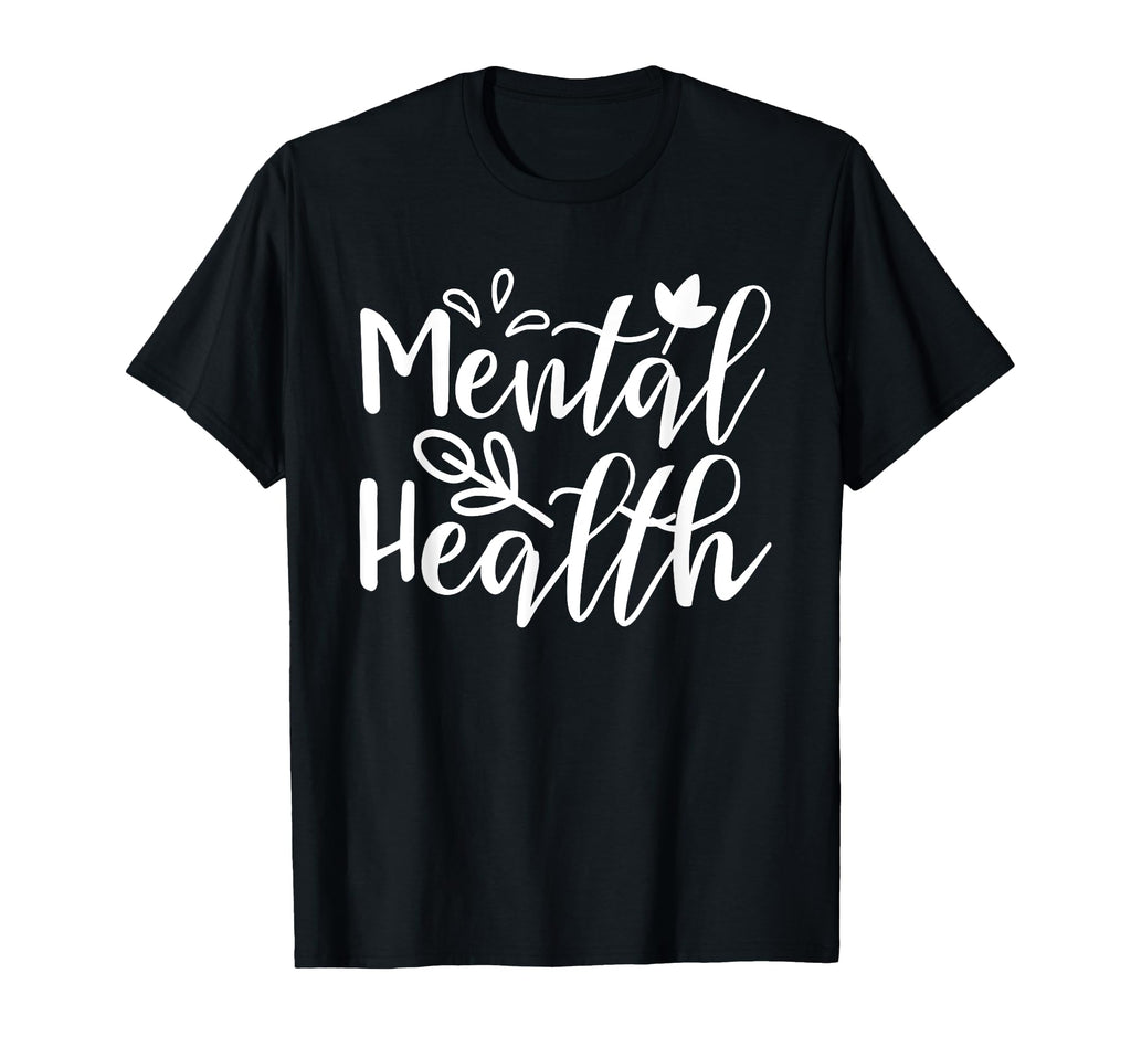 Mental Health Awareness Mental Health T-Shirt - Trendy Graphic for Adults - T-Shirt, Sweatshirt, Hoodie