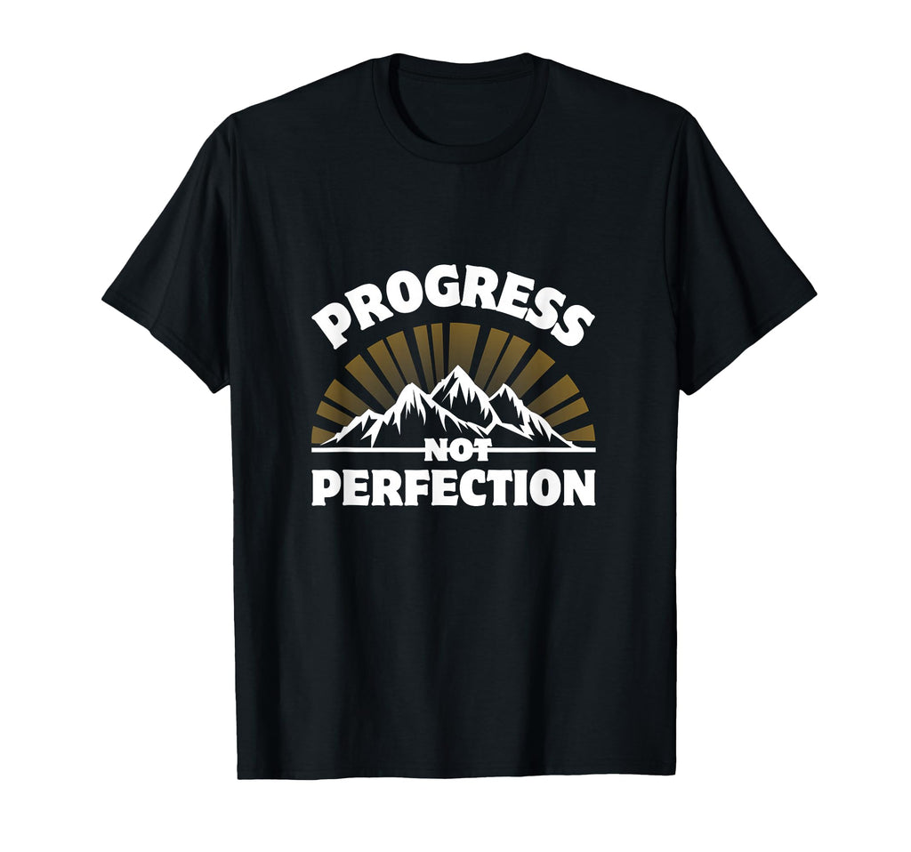 Progress Not Perfection Mountain T-Shirt - Graphic Print for Adults - T-Shirt, Sweatshirt, Hoodie