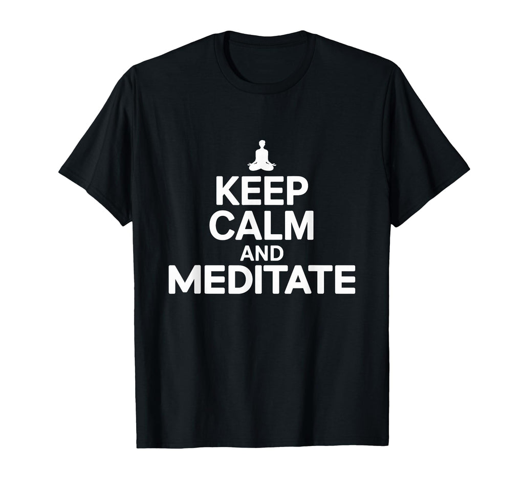 Meditation Guide Keep Calm And Meditate T-Shirt - Minimalist Print Unisex - T-Shirt, Sweatshirt, Hoodie