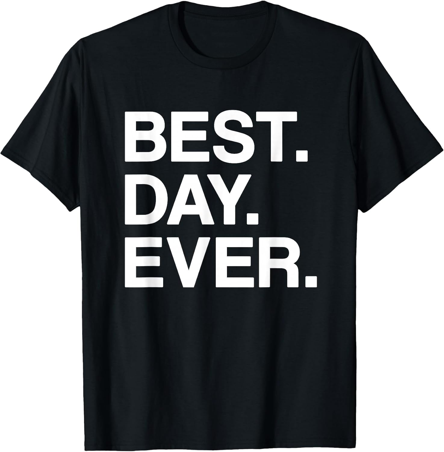 The Best Ever T-Shirt Co Unisex T-shirt, Sweatshirt, Hoodie, Long Sleeve Tee - T-Shirt, Sweatshirt, Hoodie