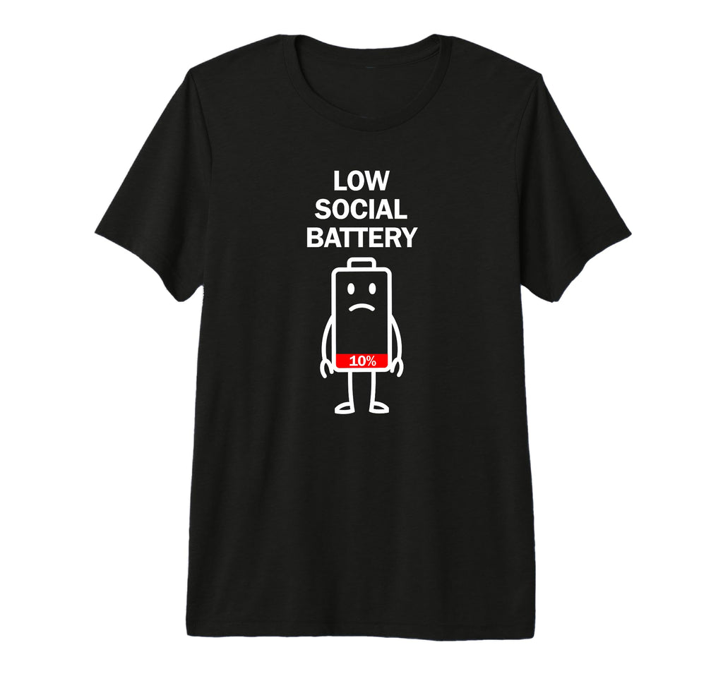 Low Social Battery Minimalist Introvert T-Shirt - Streetwear Style Unisex - T-Shirt, Sweatshirt, Hoodie
