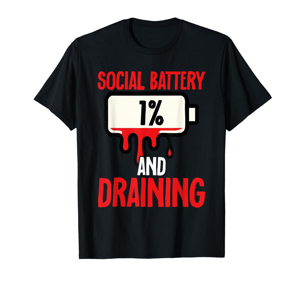 Social Battery 1 Percent And T-Shirt - Custom Art Print for Adults - T-Shirt, Sweatshirt, Hoodie