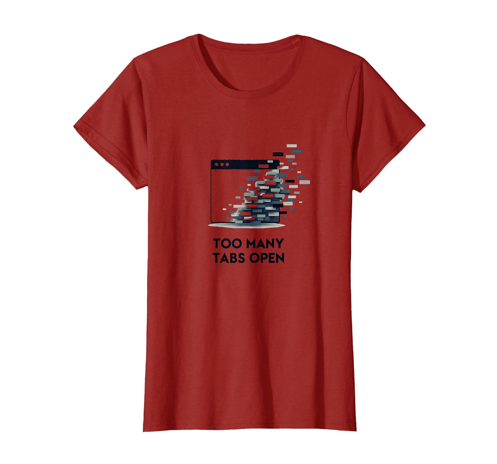 Too Many Tabs Open Overstimulated Mind T-Shirt - Graphic Print Men Women - T-Shirt, Sweatshirt, Hoodie