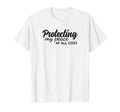 Protecting My Peace All Cost Protect T-Shirt - Unique Graphic Men Women - T-Shirt, Sweatshirt, Hoodie