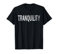 Tranquility Distressed Mindfulness T-Shirt - Novelty Apparel Men Women - T-Shirt, Sweatshirt, Hoodie