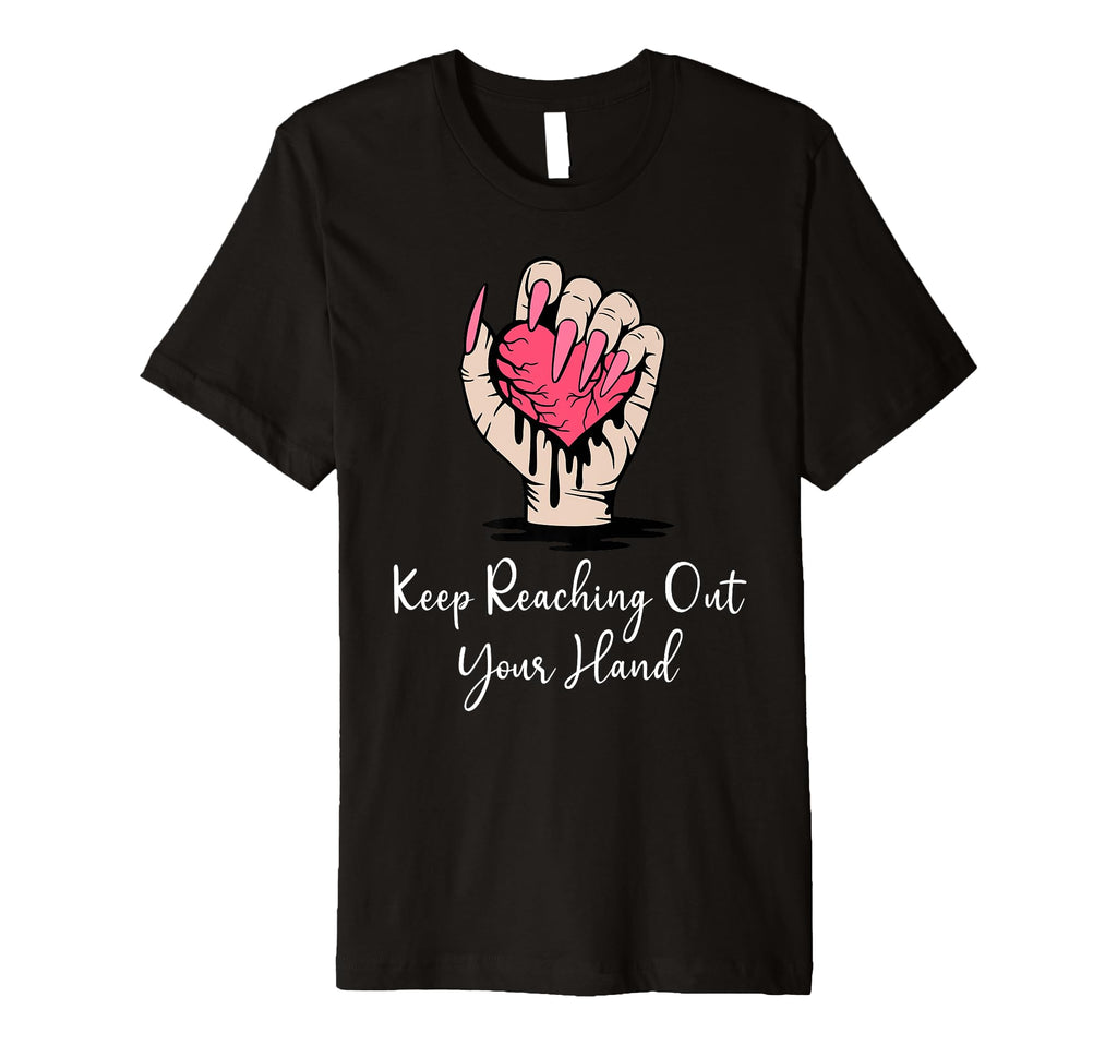 Keep Reaching Out Your Hand Bookish T-Shirt - Graphic Print for Adults - T-Shirt, Sweatshirt, Hoodie