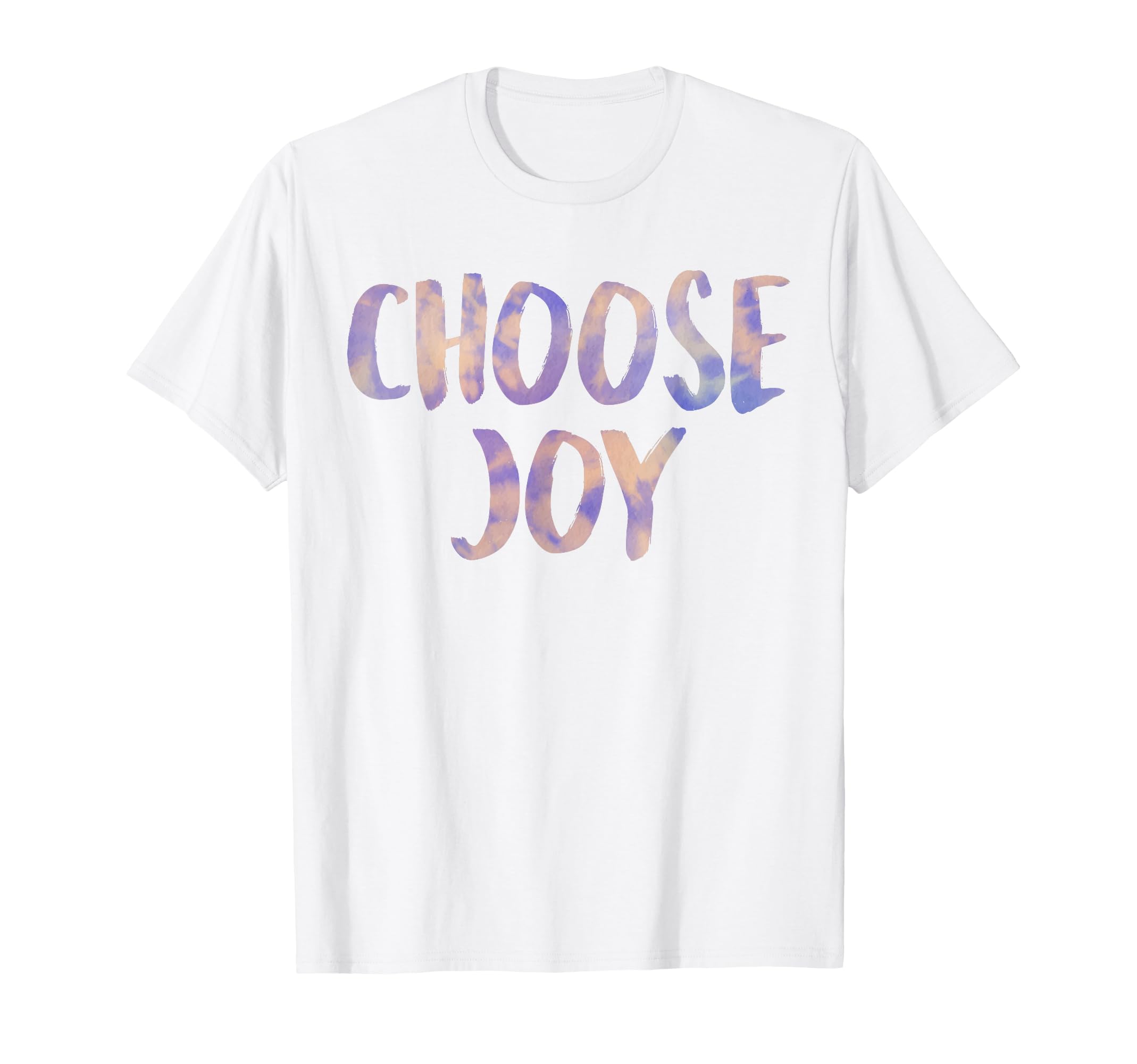 Choose Joy Happy Choose Joy T-Shirt - Custom Art Print Unisex - T-Shirt, Sweatshirt, Hoodie