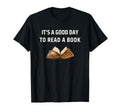 Its Good Day To Read Book Nerd And Book T-Shirt - Unique Graphic Men Women - T-Shirt, Sweatshirt, Hoodie