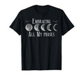 Embrace All My Phases Moon Lover T-Shirt - Custom Art Print for Adults - T-Shirt, Sweatshirt, Hoodie