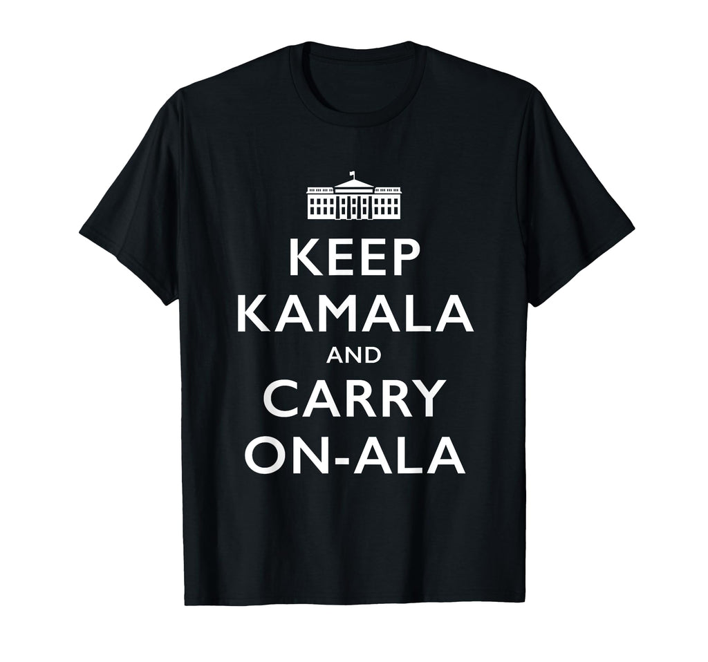 Keep Kamala And Carry Ala Funny T-Shirt - Casual Everyday Wear Unisex - T-Shirt, Sweatshirt, Hoodie