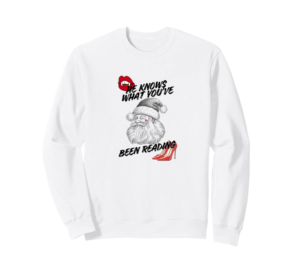 He Knows What Youve Been Reading Sweatshirt - Graphic Print for Adults - T-Shirt, Sweatshirt, Hoodie