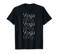 Yoga Pose Mindfulness Tranquility T-Shirt - Novelty Apparel Unisex - T-Shirt, Sweatshirt, Hoodie