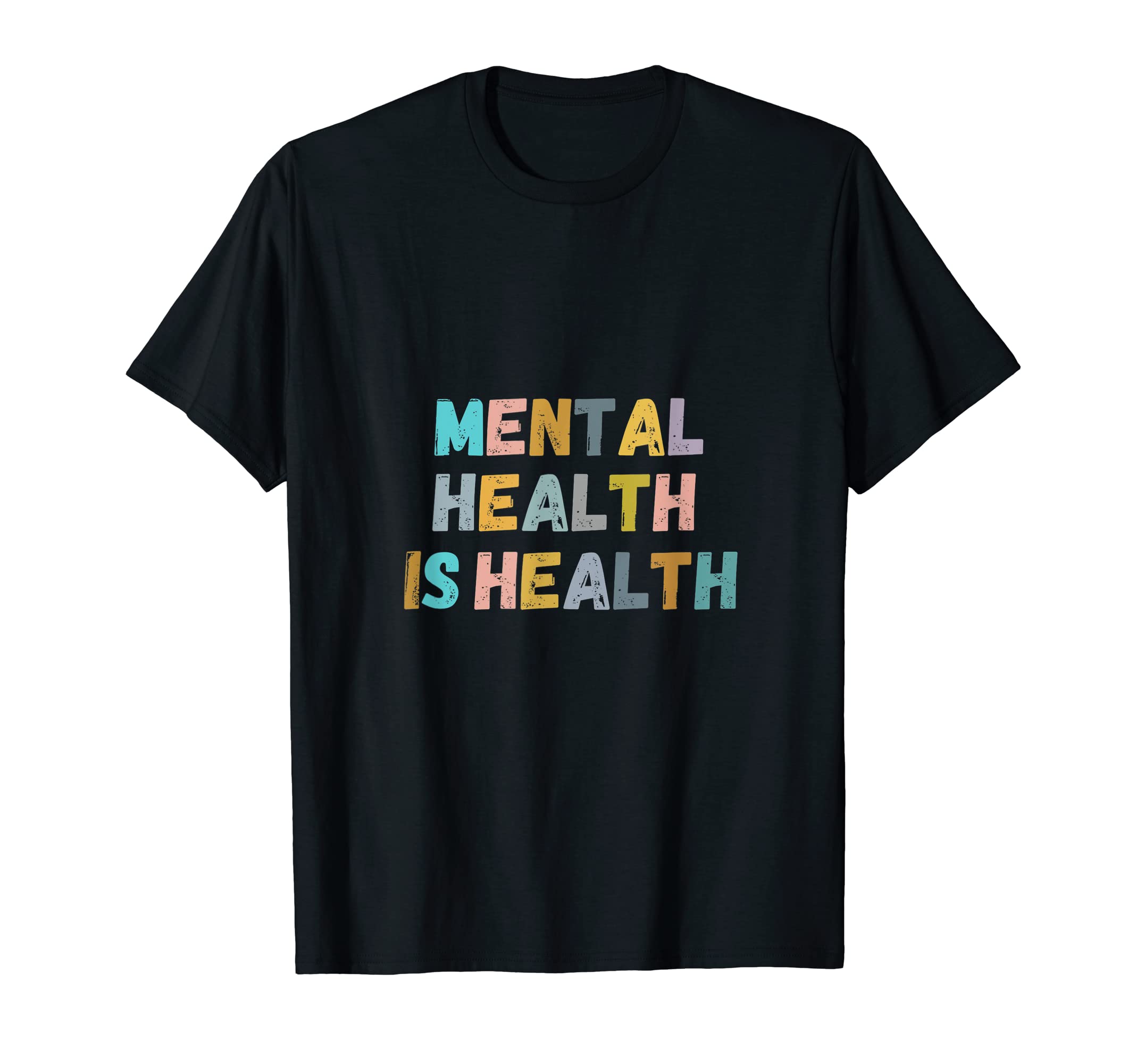 Mental Health Is Health Mental Health T-Shirt - Minimalist Print Men Women - T-Shirt, Sweatshirt, Hoodie