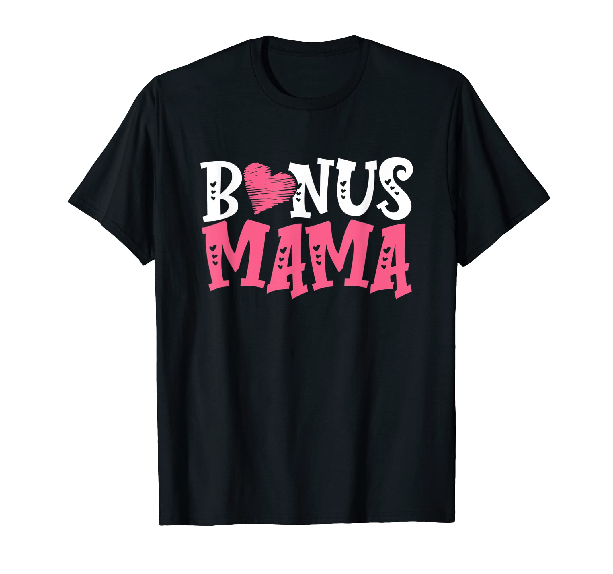 Bonus Mama Best Stepmother Ever T-Shirt - Aesthetic Graphic for Adults - T-Shirt, Sweatshirt, Hoodie