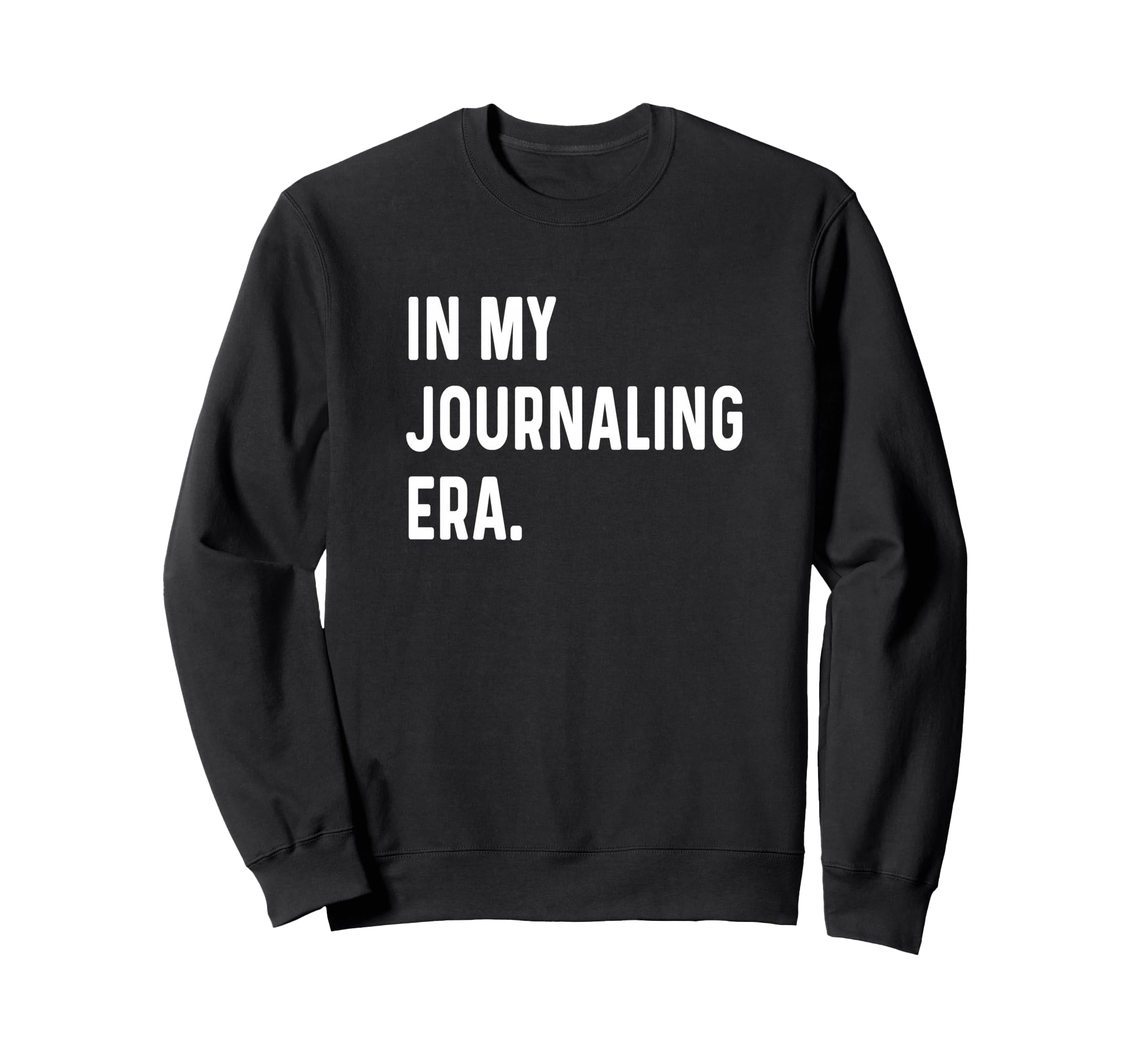 My Journaling Journal Era Self Sweatshirt - Minimalist Print Men Women - T-Shirt, Sweatshirt, Hoodie