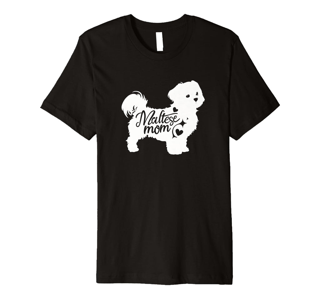 Maltese Mom Womens Dog Lover T-Shirt - Unique Graphic Unisex - T-Shirt, Sweatshirt, Hoodie