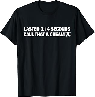 Lasted 3.14 Seconds Call that A Cream Pi Funny Match Pun T-Shirt Unisex T-shirt, Sweatshirt, Hoodie, Long Sleeve Tee - T-Shirt, Sweatshirt, Hoodie