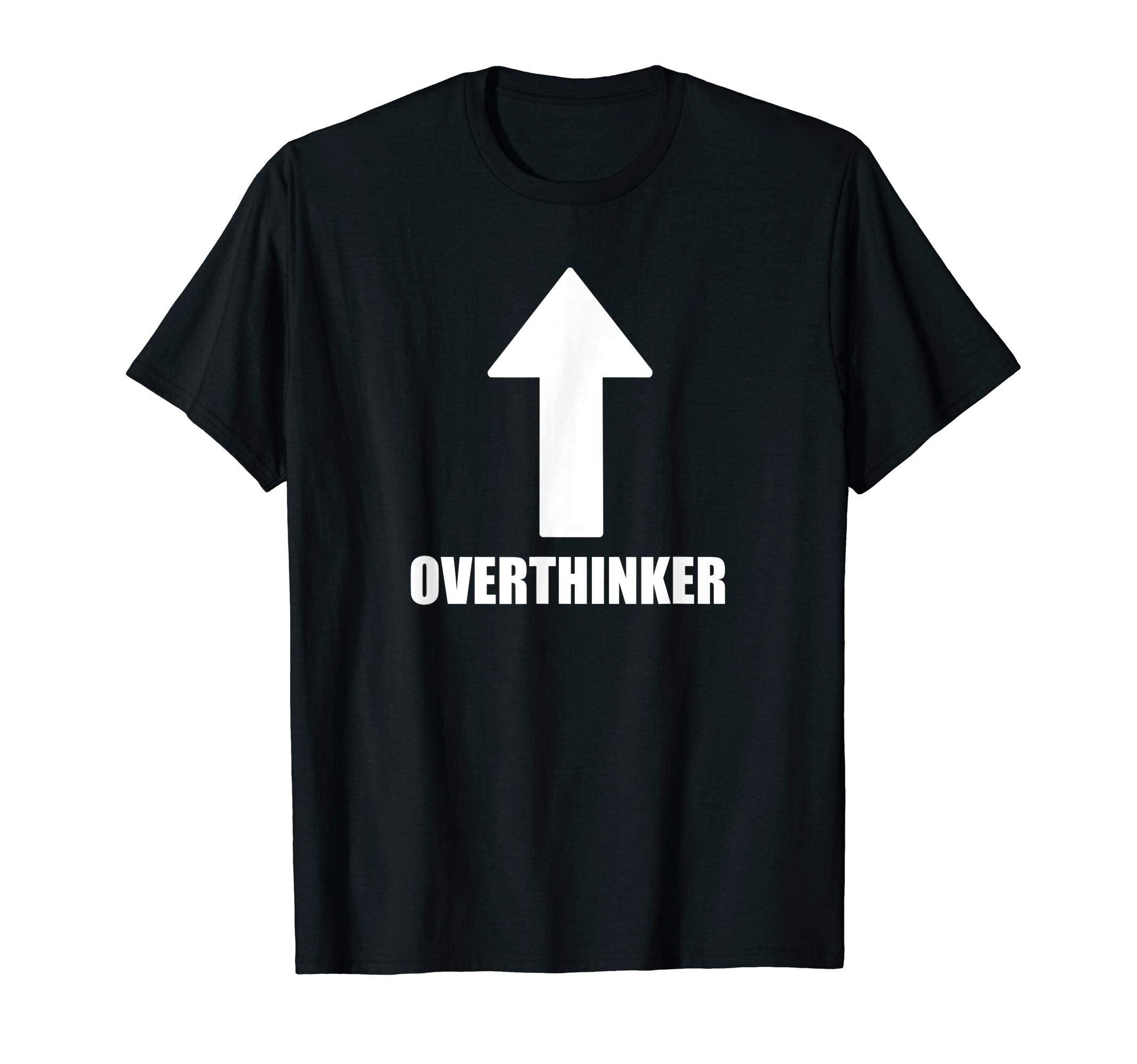 Funny Overthinker T-Shirt - Custom Art Print for Adults - T-Shirt, Sweatshirt, Hoodie