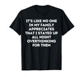 Overthinker Funny Overthinking T-Shirt - Graphic Print Men Women - T-Shirt, Sweatshirt, Hoodie