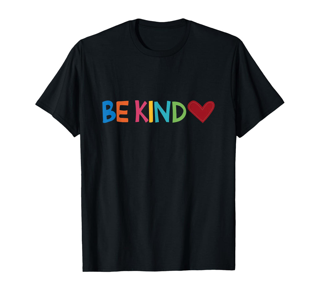 Be Kind Heart T-Shirt - Novelty Apparel Men Women - T-Shirt, Sweatshirt, Hoodie