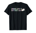 Thought About It I Need Nap T-Shirt - Unique Graphic Men Women - T-Shirt, Sweatshirt, Hoodie