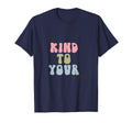 Be Kind To Your Mind Empowering Artwork T-Shirt - Graphic Print Unisex - T-Shirt, Sweatshirt, Hoodie
