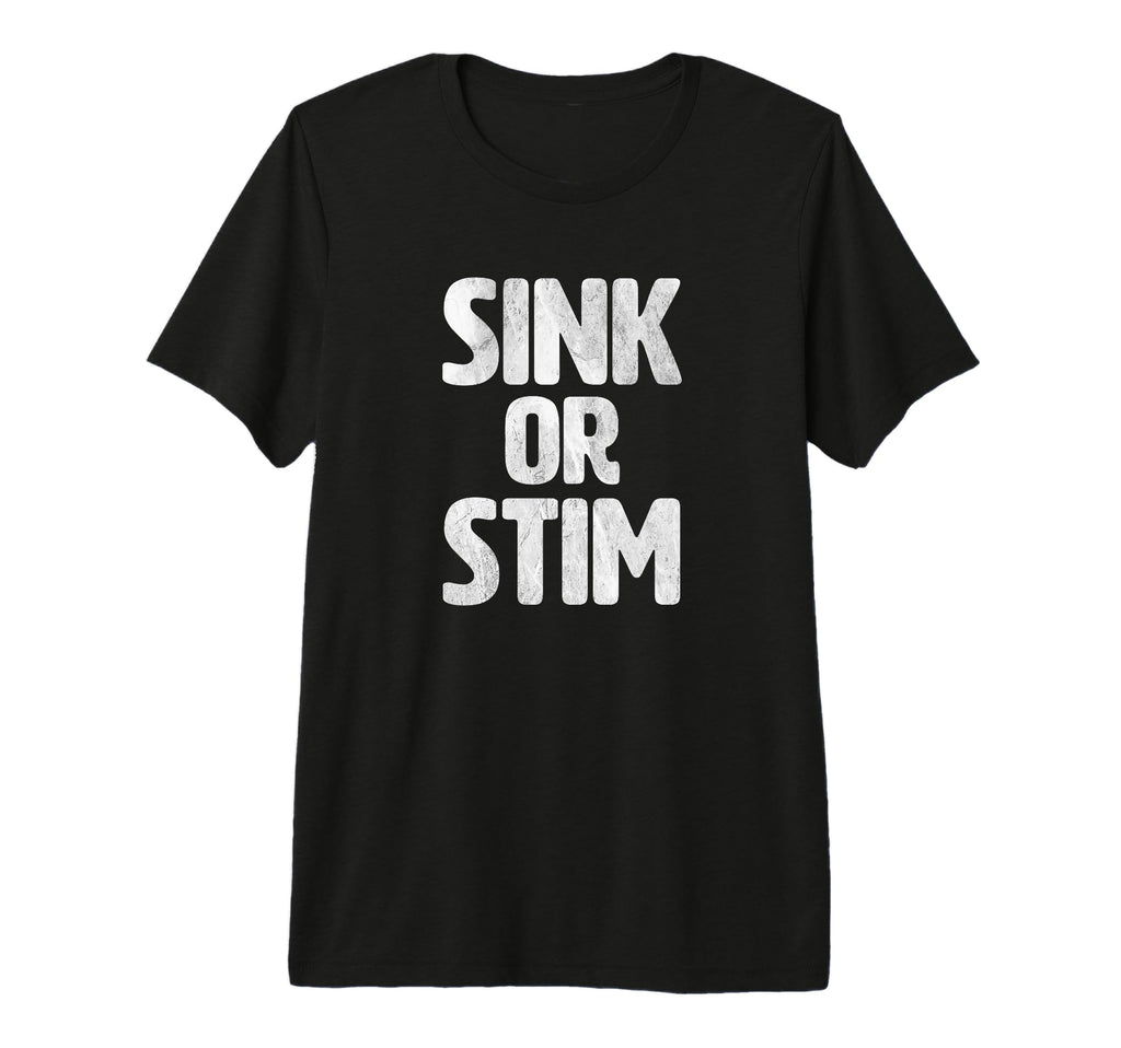 Sink Or Stim Normalize Stimming T-Shirt - Minimalist Print for Adults - T-Shirt, Sweatshirt, Hoodie
