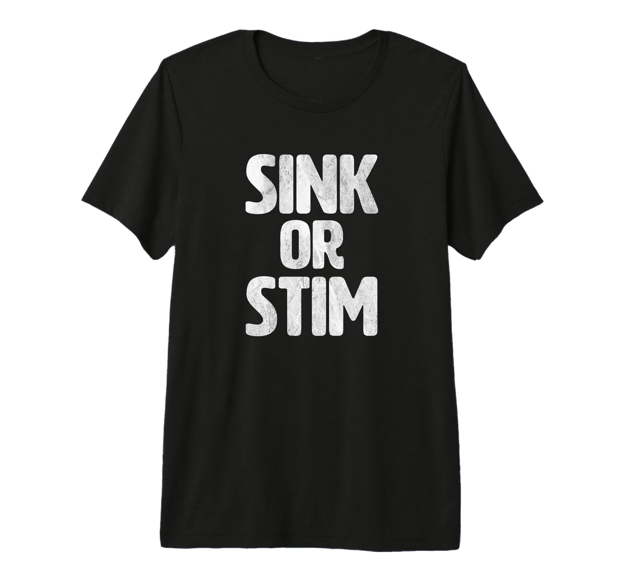 Sink Or Stim Normalize Stimming T-Shirt - Minimalist Print for Adults - T-Shirt, Sweatshirt, Hoodie