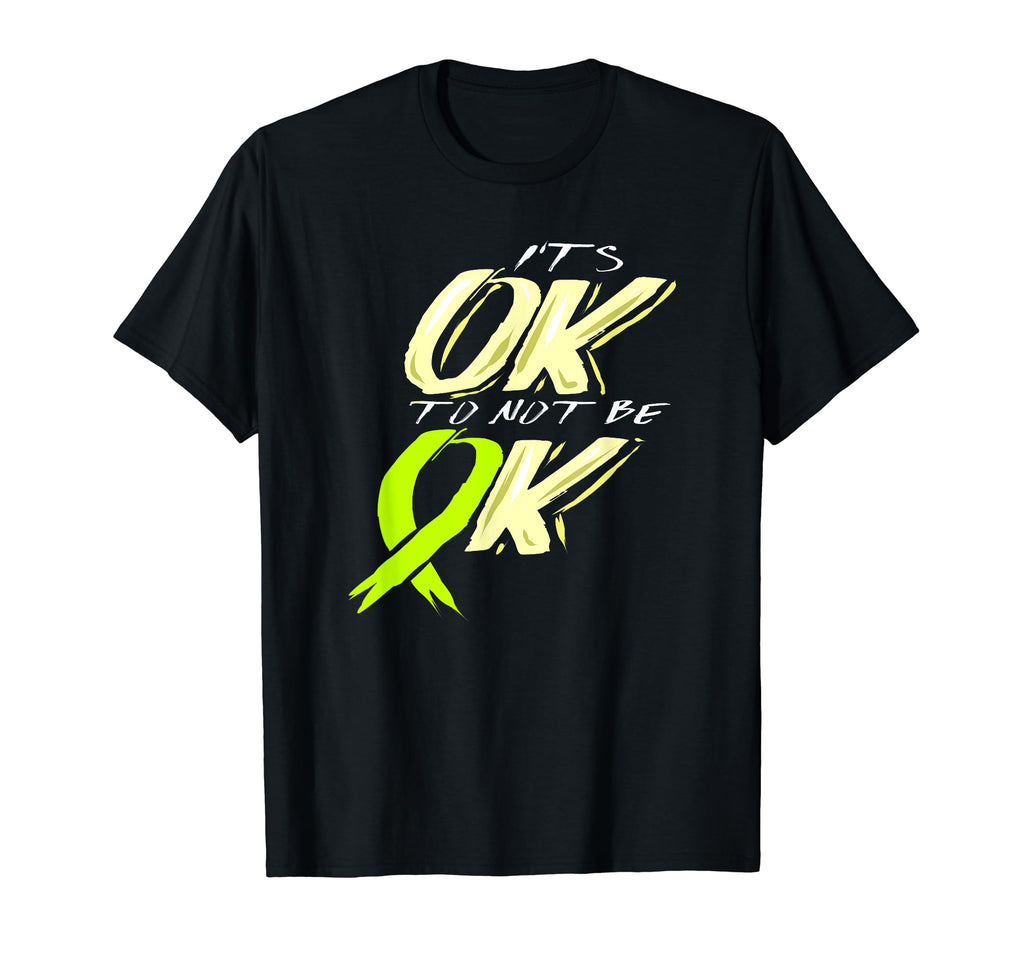 Its Ok To Not Be Ok Mental Health T-Shirt - Casual Everyday Wear Men Women - T-Shirt, Sweatshirt, Hoodie