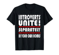 Introverts Unite Separate Homes Shy T-Shirt - Streetwear Style for Adults - T-Shirt, Sweatshirt, Hoodie