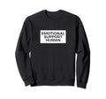 Emotional Support Human Funny Pet Sweatshirt - Novelty Apparel for Adults - T-Shirt, Sweatshirt, Hoodie