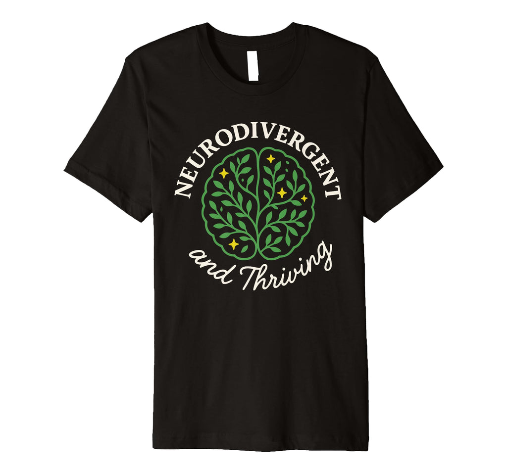 Neurodivergent Pride Adhd Autism T-Shirt - Unique Graphic Men Women - T-Shirt, Sweatshirt, Hoodie