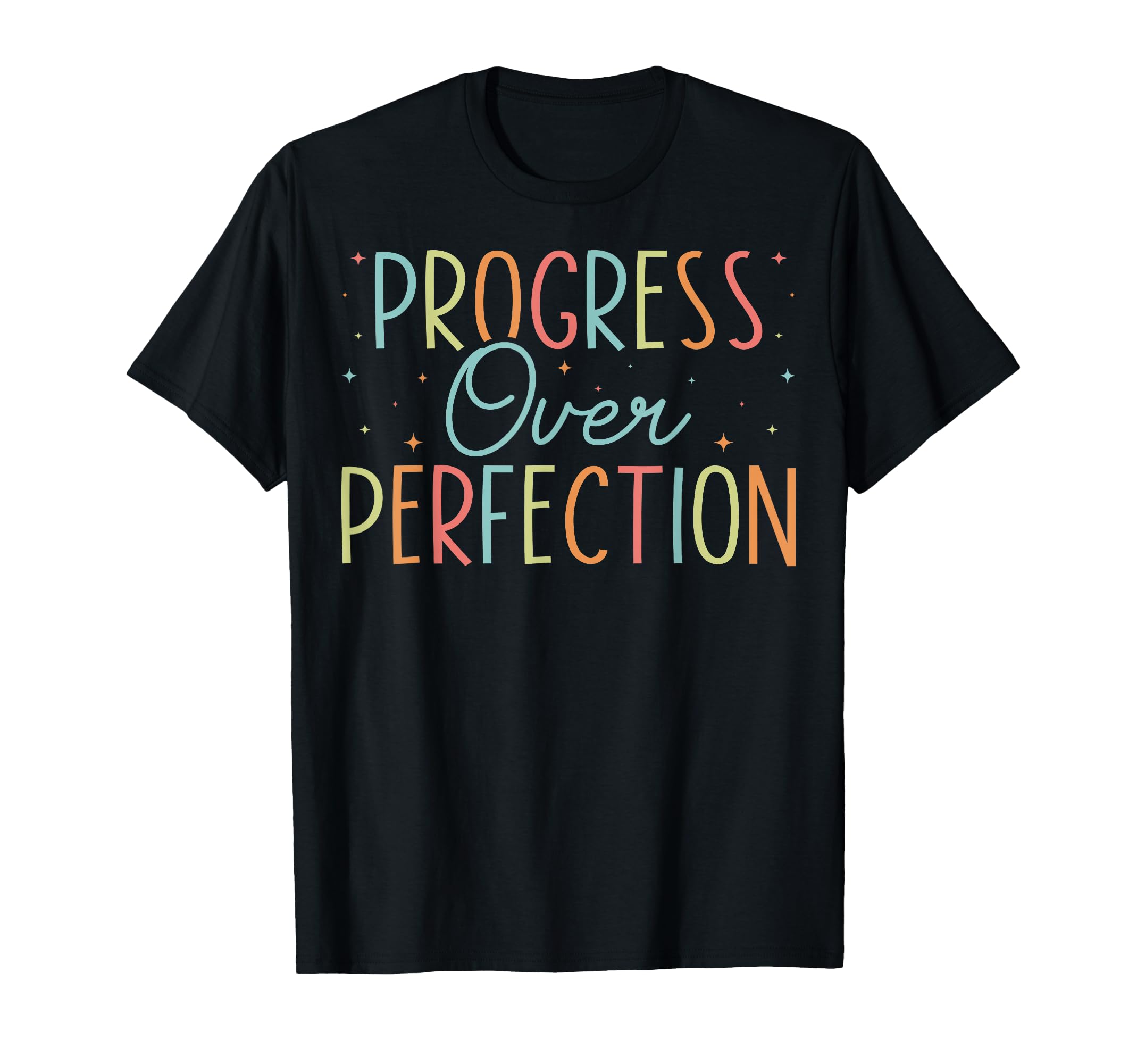 Progress Over Perfection Motivational T-Shirt - Trendy Graphic Men Women - T-Shirt, Sweatshirt, Hoodie