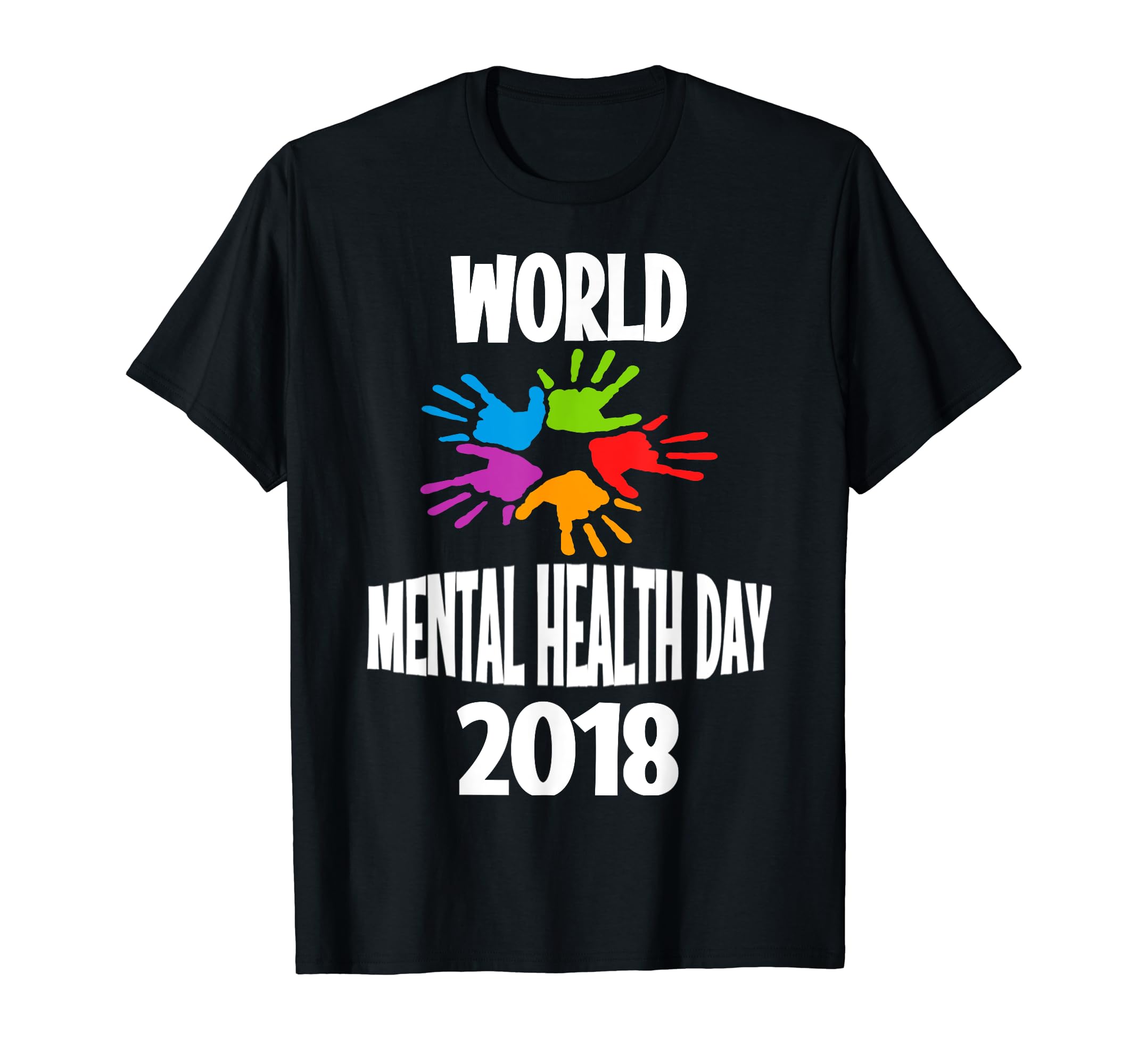 World Mental Health Day 2018 Mental T-Shirt - Custom Art Print Unisex - T-Shirt, Sweatshirt, Hoodie