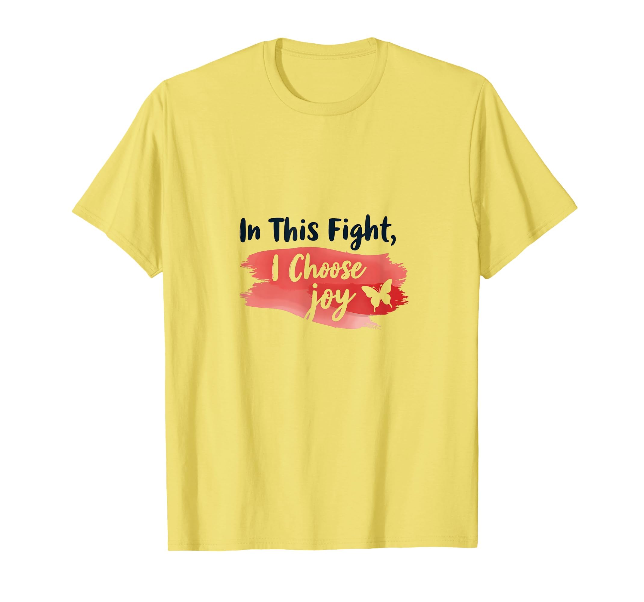 Breast Cancer This Fight I Choose Joy T-Shirt - Graphic Print Men Women - T-Shirt, Sweatshirt, Hoodie