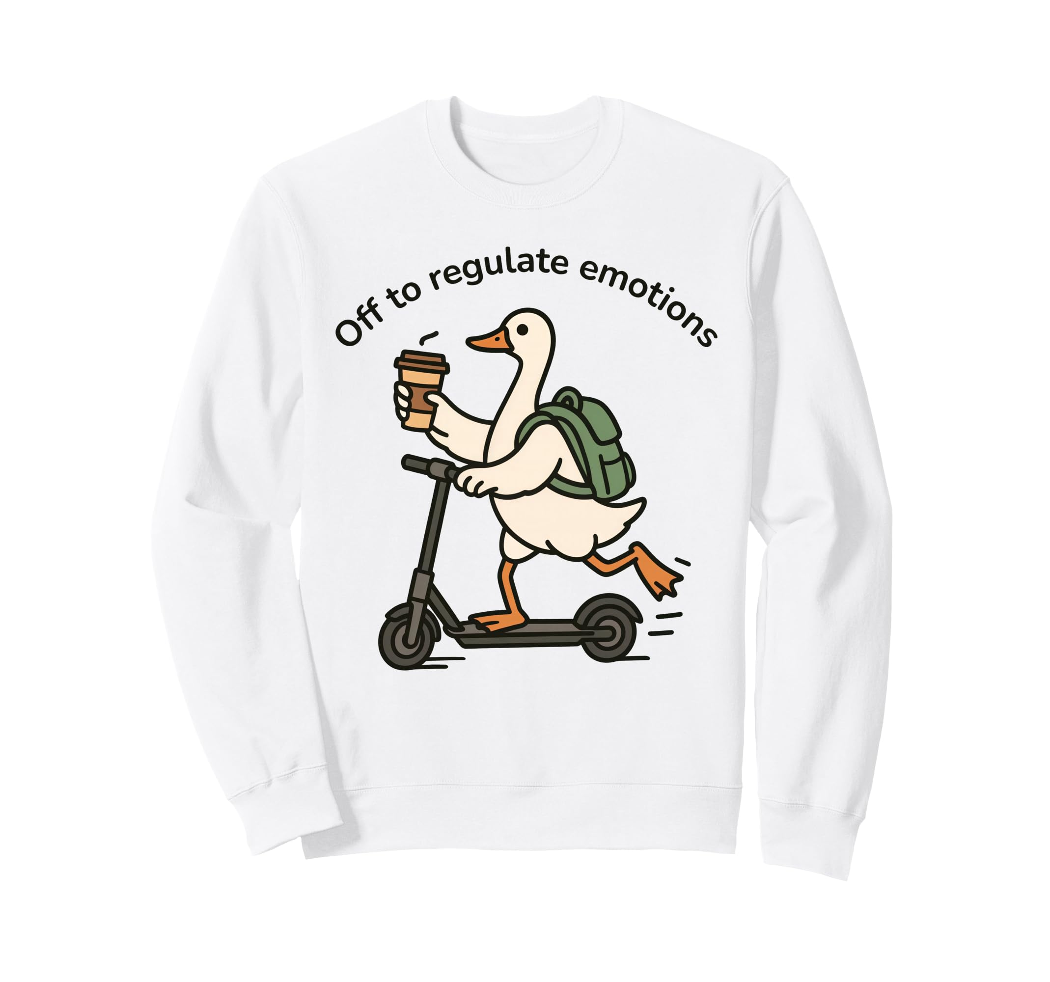 Off To Regulate Emotions Funny Sweatshirt - Fun Novelty Design Unisex - T-Shirt, Sweatshirt, Hoodie