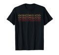 Overstimulated Adhd Awareness Flag T-Shirt - Trendy Graphic Men Women - T-Shirt, Sweatshirt, Hoodie