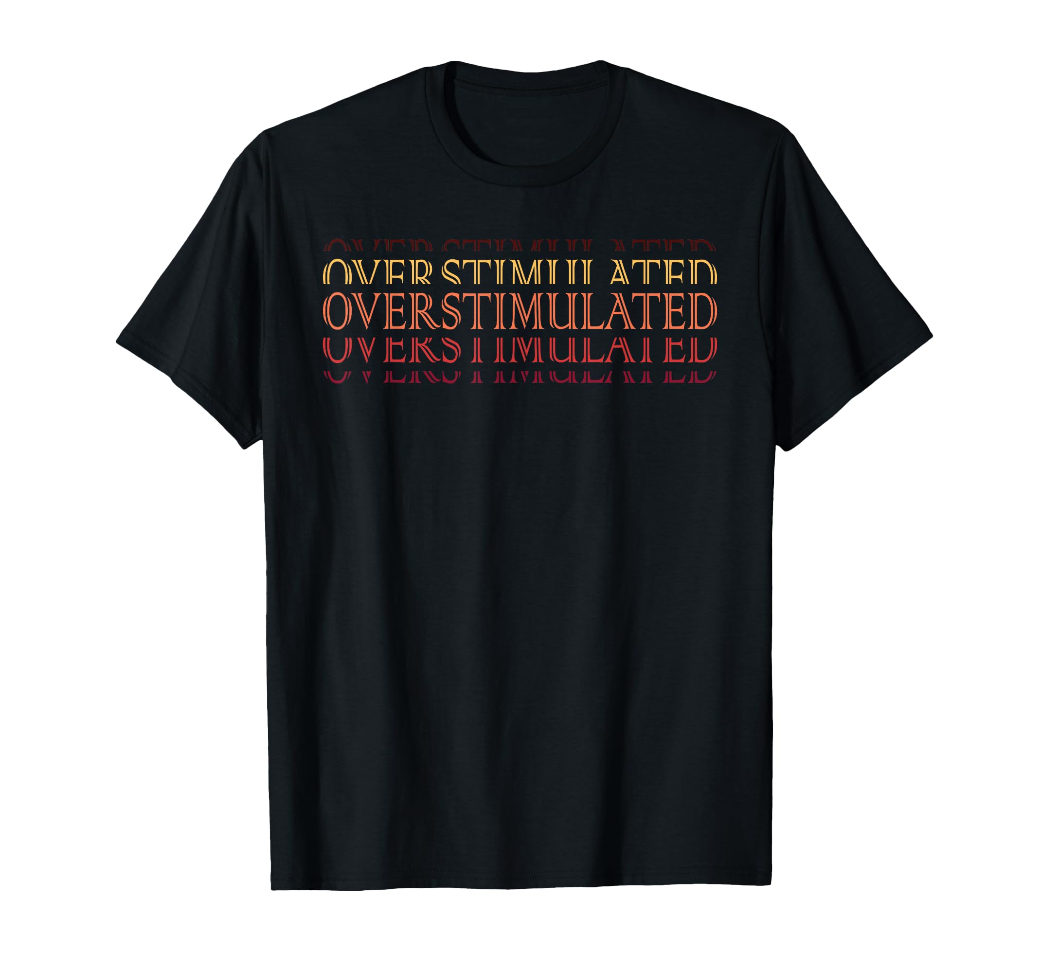Overstimulated Adhd Awareness Flag T-Shirt - Trendy Graphic Men Women - T-Shirt, Sweatshirt, Hoodie