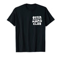 Overstimulated Moms Club Funny T-Shirt - Fun Novelty Design for Adults - T-Shirt, Sweatshirt, Hoodie