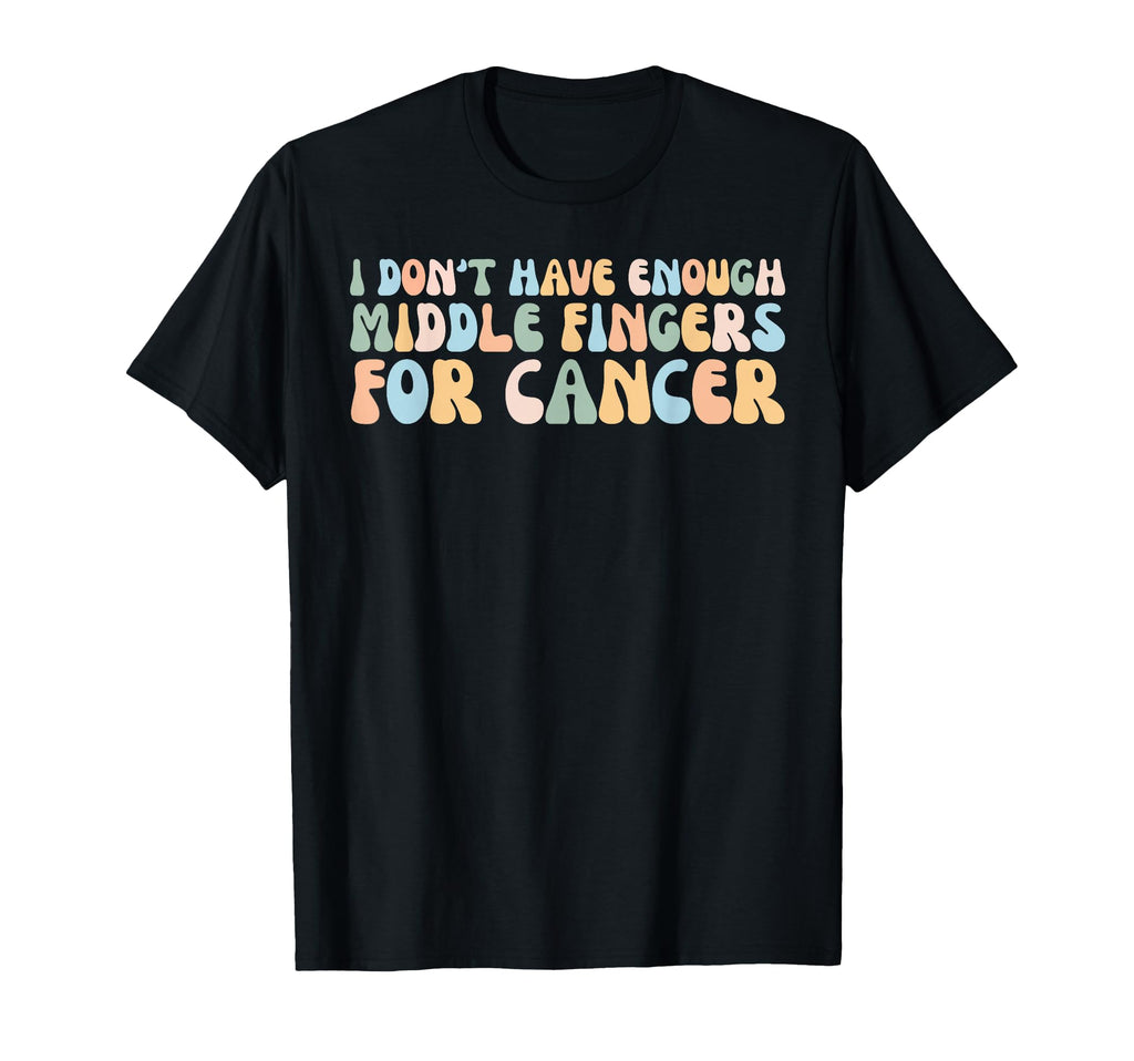 I Dont Have Enough Middle Fingers T-Shirt - Casual Everyday Wear Unisex - T-Shirt, Sweatshirt, Hoodie