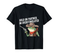 Cowboy Frog Hold Partner Im T-Shirt - Streetwear Style Men Women - T-Shirt, Sweatshirt, Hoodie