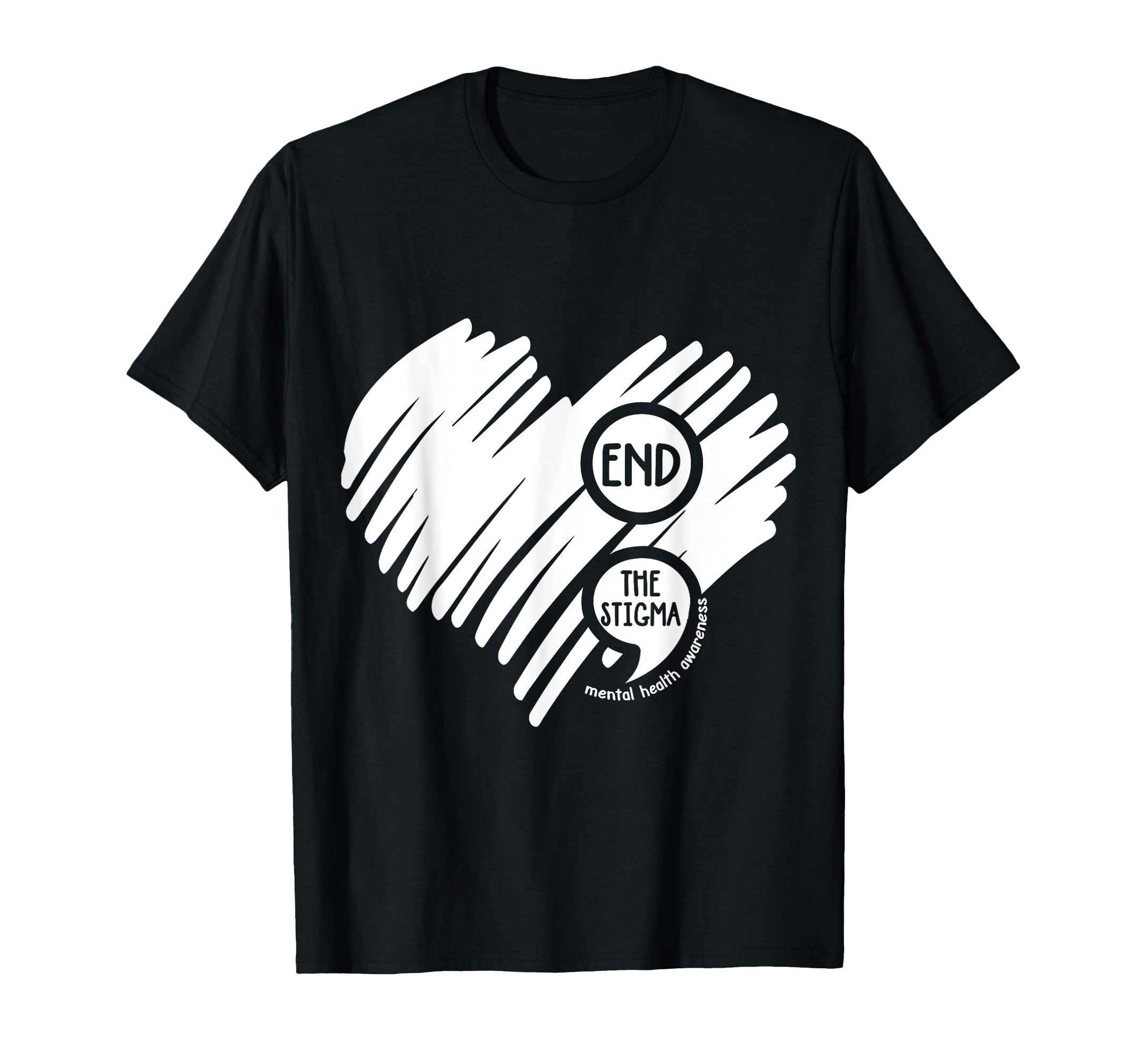 End Stigma Semicolon Mental Health T-Shirt - Fun Novelty Design for Adults - T-Shirt, Sweatshirt, Hoodie