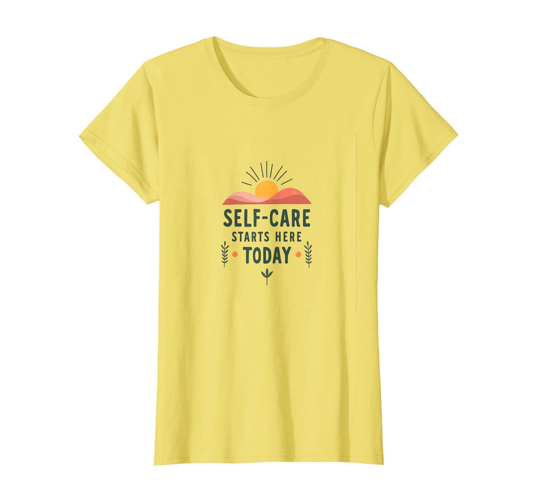 Self Care Starts Here Today Wellness T-Shirt - Aesthetic Graphic for Adults - T-Shirt, Sweatshirt, Hoodie