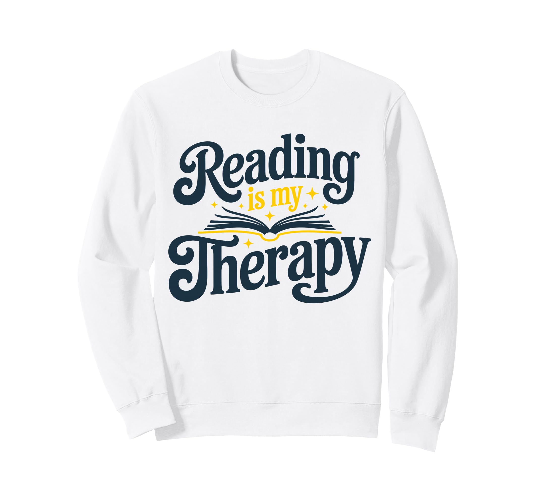 Reading Is My Therapy Book Lover Sweatshirt - Aesthetic Graphic Men Women - T-Shirt, Sweatshirt, Hoodie