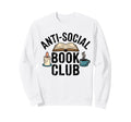 Anti Social Book Club Booktrovert Sweatshirt - Streetwear Style for Adults - T-Shirt, Sweatshirt, Hoodie