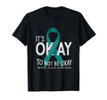 Its Okay To Not Be Okay Mental Health T-Shirt - Minimalist Print Men Women - T-Shirt, Sweatshirt, Hoodie