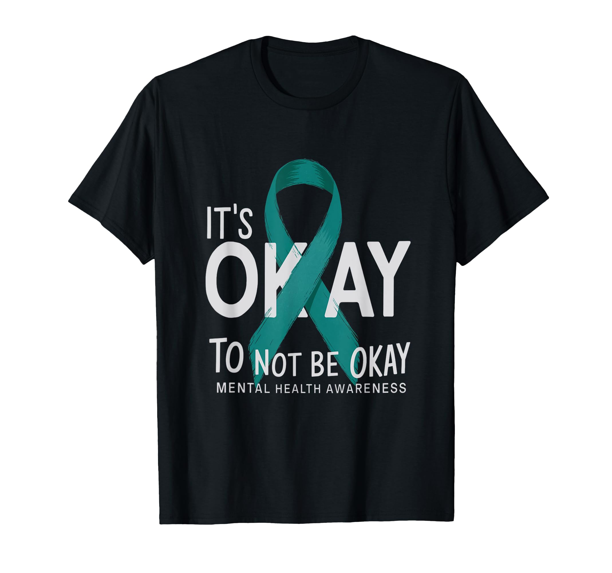 Its Okay To Not Be Okay Mental Health T-Shirt - Minimalist Print Men Women - T-Shirt, Sweatshirt, Hoodie
